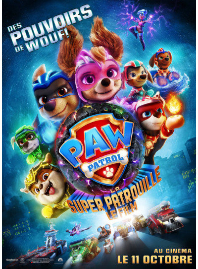 La pat' patrouille : la super patrouille le film actuellement au cinéma Le  Palace par OXYGENRADIO